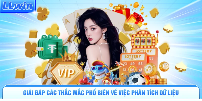 Giải đáp các thắc mắc phổ biến về việc phân tích dữ liệu